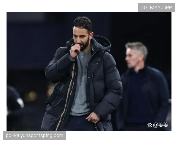 曼联近期表现波动，体系问题逐步反映至赛场稳定性